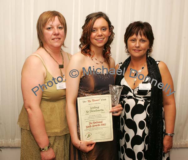 Aisling Ni Flatharta Carraroe participated as a finalist in "The National Youth Awards 2007" hosted by the No Name! Club in the TF Royal Theatre Castlebar, pictured with Winnie Ui Flatharta and Noreen Ni Mac Donagh of Carraroe No Name Club. Photo:  Michael Donnelly